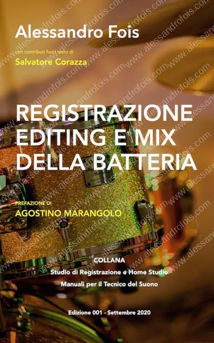Registrazione Editing e Mix della Batteria - Alessandro Fois, Agostino Marangolo, Salvatore Corazza